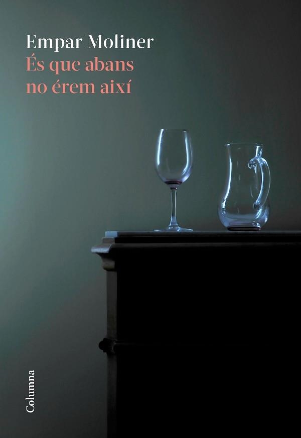 ÉS QUE ABANS NO ÉREM AIXÍ | 9788466426220 | MOLINER,EMPAR | Libreria Geli - Librería Online de Girona - Comprar libros en catalán y castellano