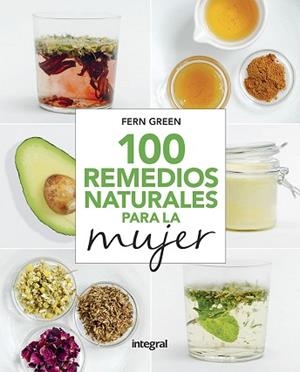 100 REMEDIOS NATURALES PARA LA MUJER | 9788491181989 | GREEN,FERN | Llibreria Geli - Llibreria Online de Girona - Comprar llibres en català i castellà