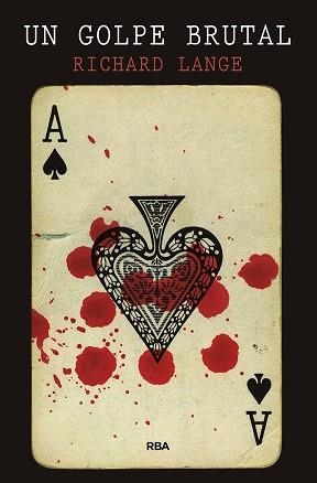 UN GOLPE BRUTAL | 9788491872504 | LANGE,RICHARD | Libreria Geli - Librería Online de Girona - Comprar libros en catalán y castellano