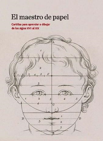 EL MAESTRO DE PAPEL.CARTILLAS PARA APRENDER A DIBUJAR DE LOS SIGLOS XVII AL XI | 9788415245865 | Libreria Geli - Librería Online de Girona - Comprar libros en catalán y castellano