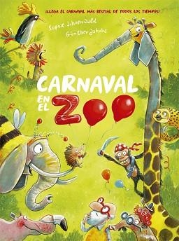CARNAVAL EN EL ZOO | 9788424666392 | SCHOENWALD,SOPHIE | Llibreria Geli - Llibreria Online de Girona - Comprar llibres en català i castellà