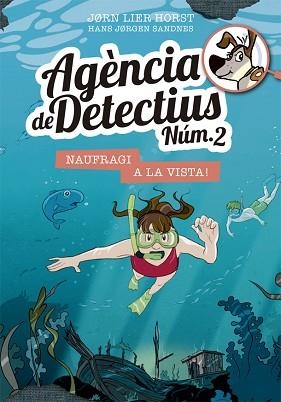 AGÈNCIA DE DETECTIUS NÚM.2-13.NAUFRAGI A LA VISTA! | 9788424666453 | HORST,JORN LIER | Llibreria Geli - Llibreria Online de Girona - Comprar llibres en català i castellà