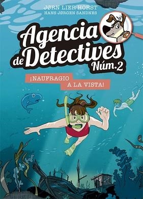 AGENCIA DE DETECTIVES NÚM. 2-13.¡NAUFRAGIO A LA VISTA! | 9788424666460 | HORST,JORN LIER | Llibreria Geli - Llibreria Online de Girona - Comprar llibres en català i castellà