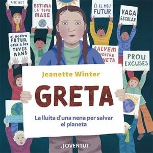 GRETA.LA LLUITA D'UNA NENA PER SALVAR EL PLANETA | 9788426146427 | WINTER,JEANETTE | Libreria Geli - Librería Online de Girona - Comprar libros en catalán y castellano