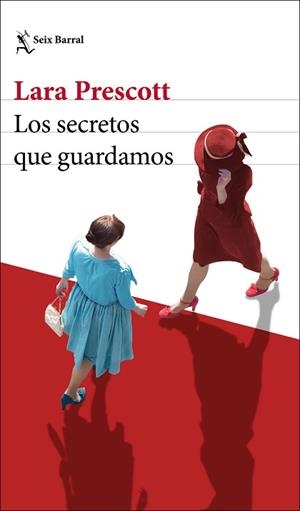 LOS SECRETOS QUE GUARDAMOS | 9788432236303 | PRESCOTT,LARA | Libreria Geli - Librería Online de Girona - Comprar libros en catalán y castellano