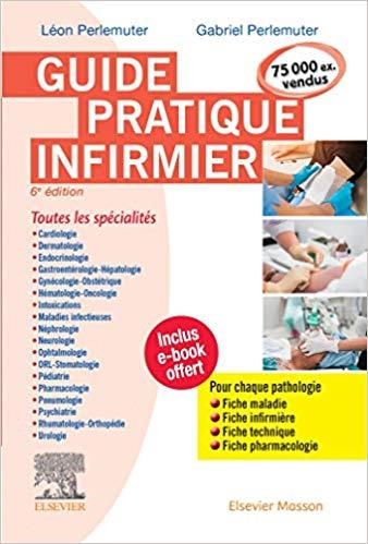 GUIDE PRACTIQUE INFIRMIER | 9782294763106 | PERLEMUTER,GABRIEL | Libreria Geli - Librería Online de Girona - Comprar libros en catalán y castellano