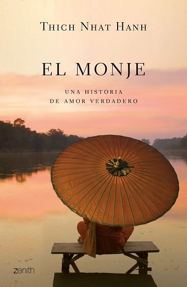 EL MONJE.UNA HISTORIA DE AMOR VERDADERO | 9788408222415 | HANH,THICH NHAT | Llibreria Geli - Llibreria Online de Girona - Comprar llibres en català i castellà