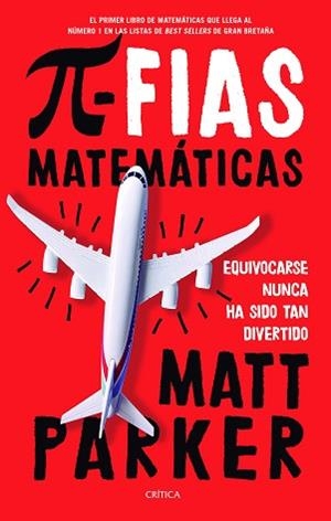 PIFIAS MATEMÁTICAS.EQUIVOCARSE NUNCA HA SIFO TAN DIVERTIDO | 9788491991915 | PARKER,MATT | Llibreria Geli - Llibreria Online de Girona - Comprar llibres en català i castellà