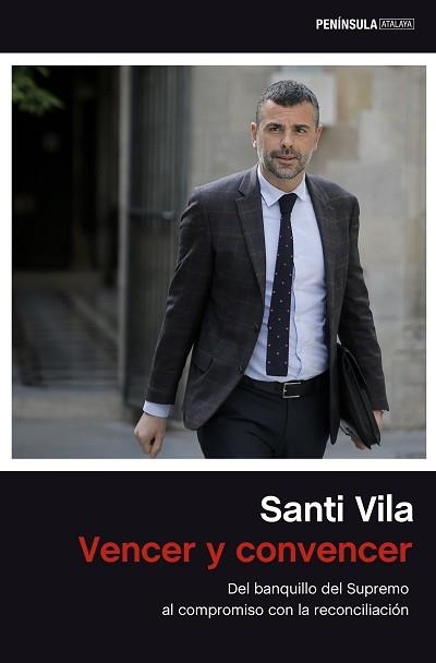 VENCER Y CONVENCER.DEL BANQUILLO DEL SUPREMO AL COMPROMISO CON LA RECONCILIACIÓN | 9788499428918 | VILA,SANTI | Libreria Geli - Librería Online de Girona - Comprar libros en catalán y castellano