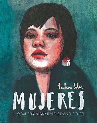 MUJERES Y LO QUE PENSAMOS MIENTRAS PASA EL TIEMPO | 9788417858605 | SILVA,PAULINA | Libreria Geli - Librería Online de Girona - Comprar libros en catalán y castellano