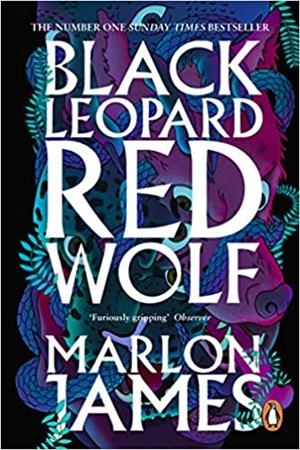 BLACK LEOPARD RED WOLF(DARK STAR TRILOGY BOOK-1) | 9780241981856 | JAMES,MARLON | Llibreria Geli - Llibreria Online de Girona - Comprar llibres en català i castellà