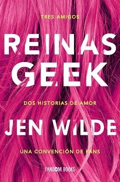 REINAS GEEK | 9788418027154 | WILDE,JEN | Llibreria Geli - Llibreria Online de Girona - Comprar llibres en català i castellà