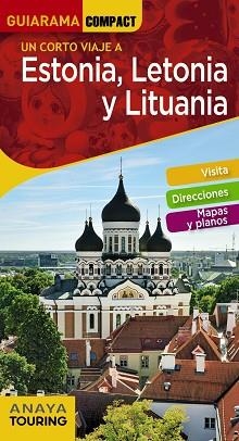 ESTONIA,LETONIA Y LITUANIA(GUIARAMA COMPACT UN CORTO VIAJE A...EDICIÓN 2020) | 9788491581338 | Libreria Geli - Librería Online de Girona - Comprar libros en catalán y castellano