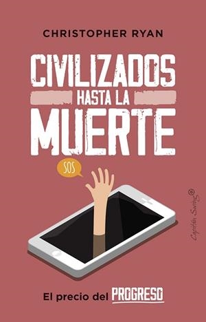 CIVILIZADOS HASTA LA MUERTE | 9788412064483 | RYAN,CHRISTOPHER | Llibreria Geli - Llibreria Online de Girona - Comprar llibres en català i castellà