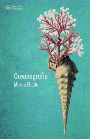 OCEANOGRAFÍA | 9788412123524 | ELIADE,MIRCEA | Llibreria Geli - Llibreria Online de Girona - Comprar llibres en català i castellà