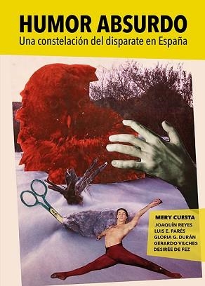 HUMOR ABSURDO.UNA CONSTELACIÓN DEL DISPARATE EN ESPAÑA | 9788417575632 | A.A.D.D. | Llibreria Geli - Llibreria Online de Girona - Comprar llibres en català i castellà