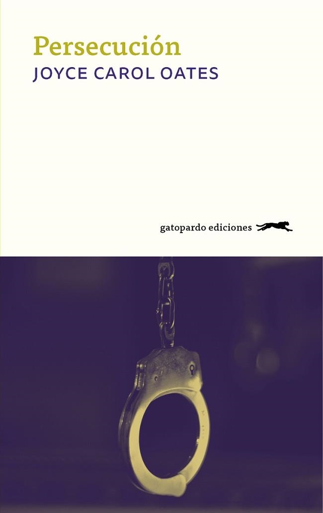 PERSECUCIÓN | 9788417109776 | OATES,JOYCE CAROL | Llibreria Geli - Llibreria Online de Girona - Comprar llibres en català i castellà