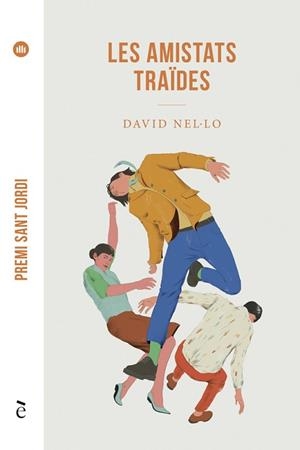 LES AMISTATS TRAÏDES(PREMI SANT JORDI 2019) | 9788441232181 | NEL·LO,DAVID | Libreria Geli - Librería Online de Girona - Comprar libros en catalán y castellano