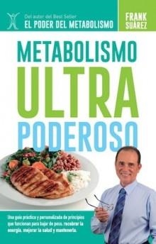 METABOLISMO ULTRA PODEROSO | 9788494116629 | SUAREZ,FRANK | Libreria Geli - Librería Online de Girona - Comprar libros en catalán y castellano