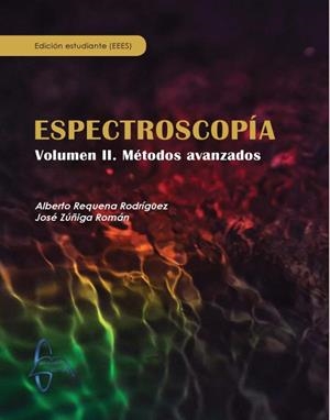 ESPETROSCOPIA-2.METODOS AVANZADOS | 9788417969233 | REQUENA RODRIGUEZ,ALBERTO/ZUÑIGA ROMAN,JOSE | Llibreria Geli - Llibreria Online de Girona - Comprar llibres en català i castellà