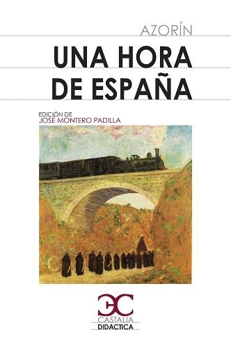 UNA HORA DE ESPAÑA | 9788497408578 | AZORÍN | Libreria Geli - Librería Online de Girona - Comprar libros en catalán y castellano