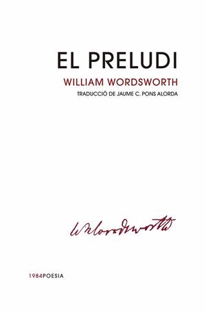 EL PRELUDI | 9788416987665 | WORDSWORTH,WILLIAM | Llibreria Geli - Llibreria Online de Girona - Comprar llibres en català i castellà