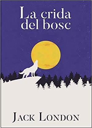 LA CRIDA DEL BOSC | 9788412017038 | LONDON,JACK | Llibreria Geli - Llibreria Online de Girona - Comprar llibres en català i castellà