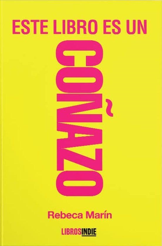 ESTE LIBRO ES UN COÑAZO | 9788418112379 | MARÍN,REBECA | Libreria Geli - Librería Online de Girona - Comprar libros en catalán y castellano