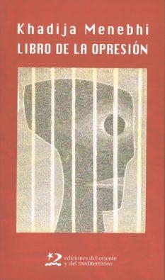 LIBRO DE LA OPRESION | 9788496327061 | MENEBHI,KHADIJA | Llibreria Geli - Llibreria Online de Girona - Comprar llibres en català i castellà