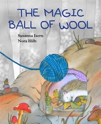 THE MAGIC BALL OF WOOL | 9788415619895 | ISERN,SUSANNA | Llibreria Geli - Llibreria Online de Girona - Comprar llibres en català i castellà