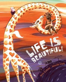 LIFE IS BEAUTIFUL! | 9788415619260 | EULATE,ANA | Libreria Geli - Librería Online de Girona - Comprar libros en catalán y castellano