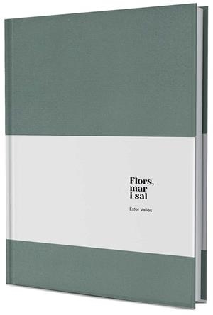 FLORS,MAR I SAL | 9788409153619 | VALLES PIÑOL,ESTER | Libreria Geli - Librería Online de Girona - Comprar libros en catalán y castellano