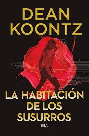 LA HABITACIÓN DE LOS SUSURROS | 9788491872252 | KOONTZ,DEAN | Libreria Geli - Librería Online de Girona - Comprar libros en catalán y castellano