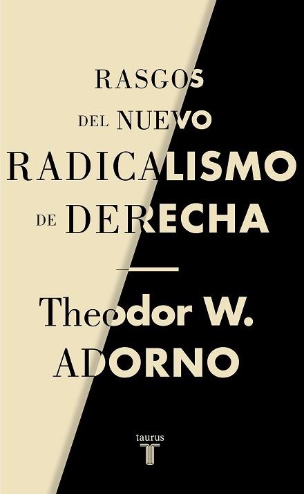 RASGOS DEL NUEVO RADICALISMO DE DERECHA | 9788430622238 | ADORNO,THEODOR W. | Libreria Geli - Librería Online de Girona - Comprar libros en catalán y castellano
