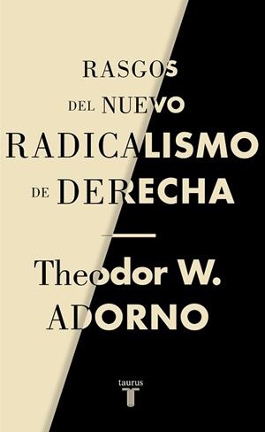 RASGOS DEL NUEVO RADICALISMO DE DERECHA | 9788430622238 | ADORNO,THEODOR W. | Llibreria Geli - Llibreria Online de Girona - Comprar llibres en català i castellà
