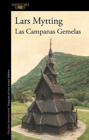 LAS CAMPANAS GEMELAS | 9788420435756 | MYTTING,LARS | Libreria Geli - Librería Online de Girona - Comprar libros en catalán y castellano