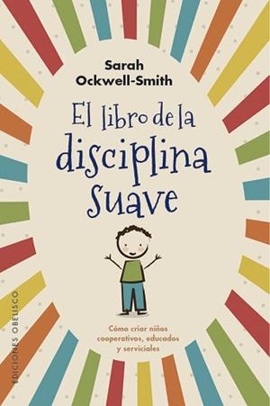 EL LIBRO DE LA DISCIPLINA SUAVE | 9788491115571 | OCKWELL-SMITH,SARAH | Llibreria Geli - Llibreria Online de Girona - Comprar llibres en català i castellà