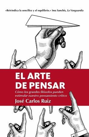 EL ARTE DE PENSAR | 9788418205309 | RUIZ,JOSE CARLOS | Llibreria Geli - Llibreria Online de Girona - Comprar llibres en català i castellà
