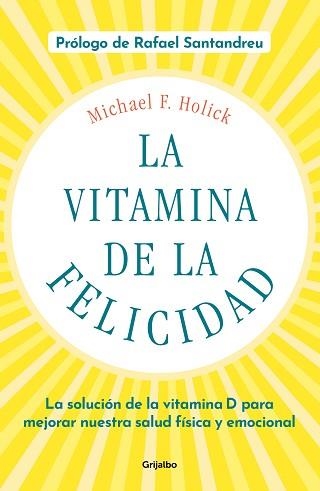 LA VITAMINA DE LA FELICIDAD | 9788425358203 | HOLICK,MICHAEL F. | Llibreria Geli - Llibreria Online de Girona - Comprar llibres en català i castellà