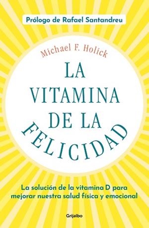 LA VITAMINA DE LA FELICIDAD | 9788425358203 | HOLICK,MICHAEL F. | Llibreria Geli - Llibreria Online de Girona - Comprar llibres en català i castellà