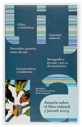 ANUARIO SOBRE EL LIBRO INFANTIL Y JUVENIL 2004 | 9788467501308 | VARIOS AUTORES | Llibreria Geli - Llibreria Online de Girona - Comprar llibres en català i castellà