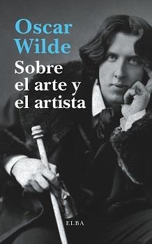 SOBRE EL ARTE Y EL ARTISTA | 9788412107500 | WILDE,OSCAR | Libreria Geli - Librería Online de Girona - Comprar libros en catalán y castellano