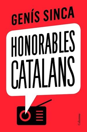 HONORABLES CATALANS | 9788466426275 | SINCA,GENÍS | Libreria Geli - Librería Online de Girona - Comprar libros en catalán y castellano