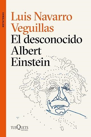 EL DESCONOCIDO ALBERT EINSTEIN | 9788490667835 | NAVARRO VEGUILLAS,LUIS | Libreria Geli - Librería Online de Girona - Comprar libros en catalán y castellano