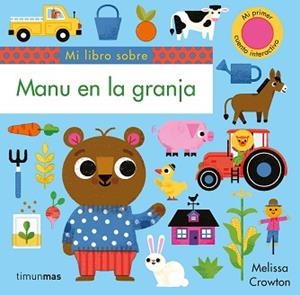 MANU EN LA GRANJA | 9788408217190 | CROWTON,MELISSA | Libreria Geli - Librería Online de Girona - Comprar libros en catalán y castellano