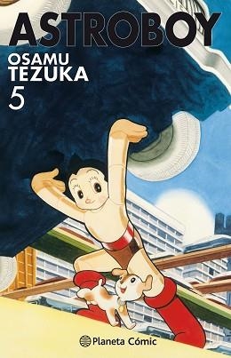 ASTRO BOY Nº 05 | 9788491730989 | TEZUKA,OSAMU | Libreria Geli - Librería Online de Girona - Comprar libros en catalán y castellano