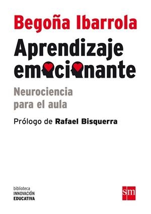 APRENDIZAJE EMOCIONANTE | 9788467562934 | IBARROLA, BEGON~A | Llibreria Geli - Llibreria Online de Girona - Comprar llibres en català i castellà