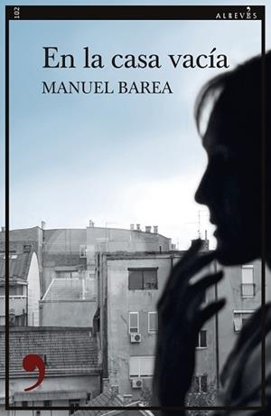 EN LA CASA VACÍA | 9788417847432 | BAREA,MANUEL | Libreria Geli - Librería Online de Girona - Comprar libros en catalán y castellano