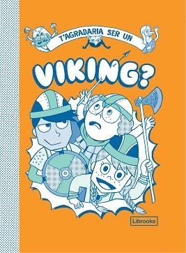 T'AGRADARIA SER UN VIKING? | 9788412087741 | Llibreria Geli - Llibreria Online de Girona - Comprar llibres en català i castellà