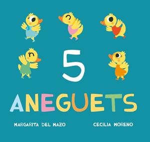 5 ANEGUETS | 9788416434220 | DEL MAZO,MARGARITA | Libreria Geli - Librería Online de Girona - Comprar libros en catalán y castellano